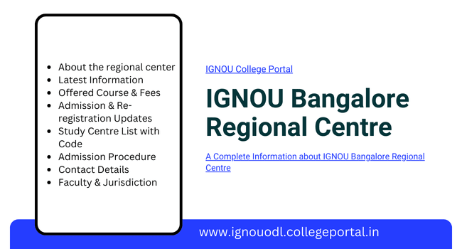 IGNOU Bangalore Regional Centre: Offered Course List, Admission & Re-registration 2026, Contact Details