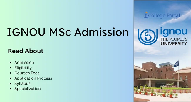 IGNOU MSc Admission 2026: Courses List, Fees, Eligibility, Syllabus, Specializations, Application Process