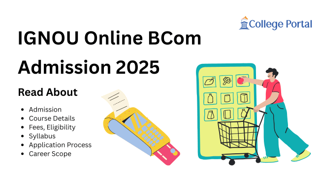 IGNOU Online BCom Admission 2026: Fees, Eligibility, Syllabus, Assignment & Steps to Apply