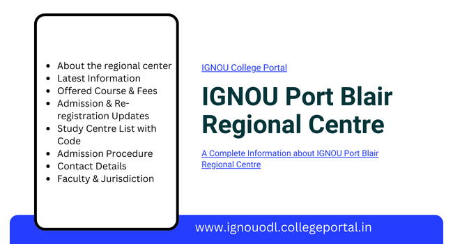 IGNOU Port Blair Regional Centre Admission 2026: Offered Courses List, Fees & Contact Details,