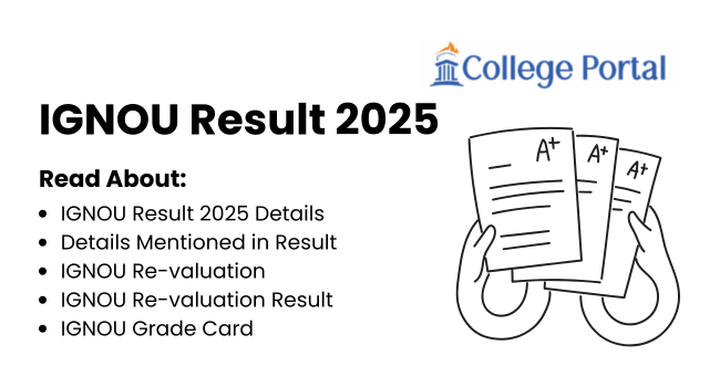 IGNOU Result December 2025 | Re-evaluation, Grade Card, Assignment, Entrance Exam, Check at @ignou.ac.in
