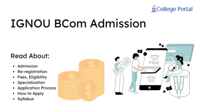 IGNOU BCom Admission 2026: Fees, Eligibility, Syllabus, Assignment, Re-registration, Application Process