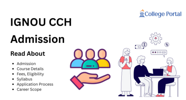 IGNOU CCH Admission 2026: Fees, Eligibility, Course Details & Syllabus