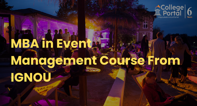 IGNOU MBA in Event Management Course Fees, Eligibility, Admission 2026