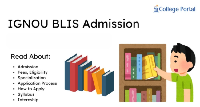 IGNOU BLIS Admission 2026: Fees, Eligibility, Syllabus, Internship, Course Details & More