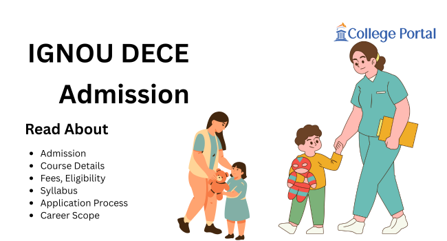 IGNOU DECE Admission 2026: Fees, Eligibility, Project, Course Details, Syllabus